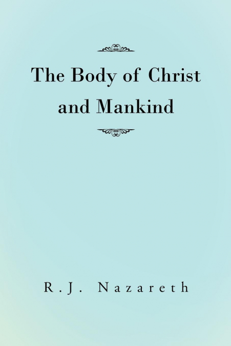 The Body of Christ and Mankind
