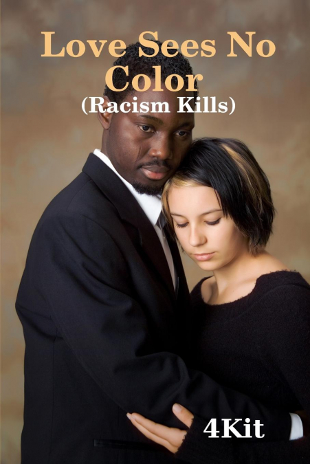 LOVE SEES NO COLOR