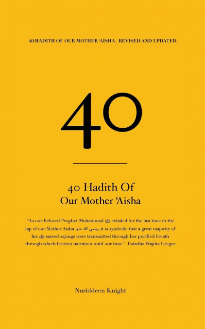 40 Hadith of ’Aisha