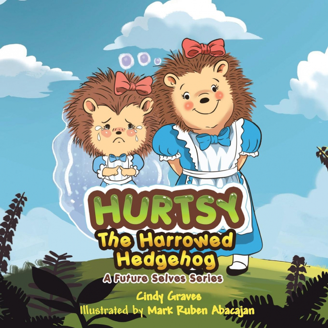 Hurtsy the Harrowed Hedgehog