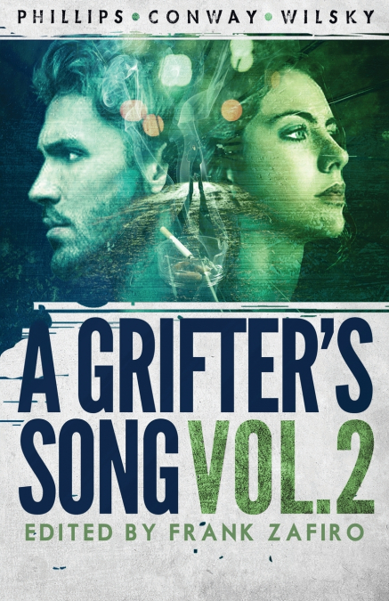 A Grifter’s Song Vol. 2