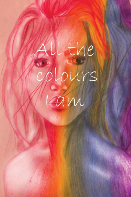 All the colours I am