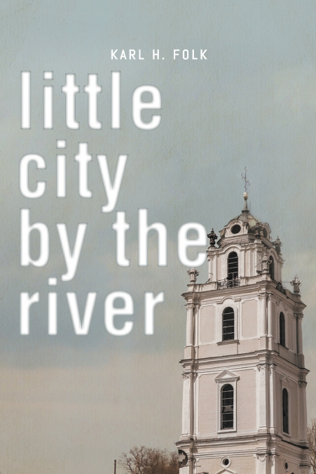 Little City by the River