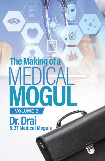 The Making of a Medical Mogul, Vol. 3