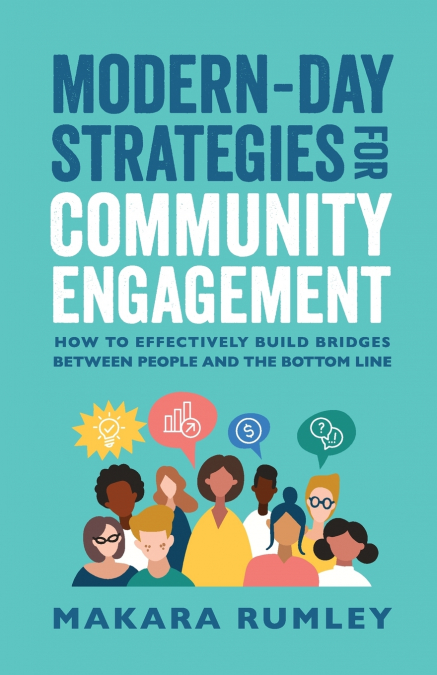 Modern-Day Strategies for Community Engagement