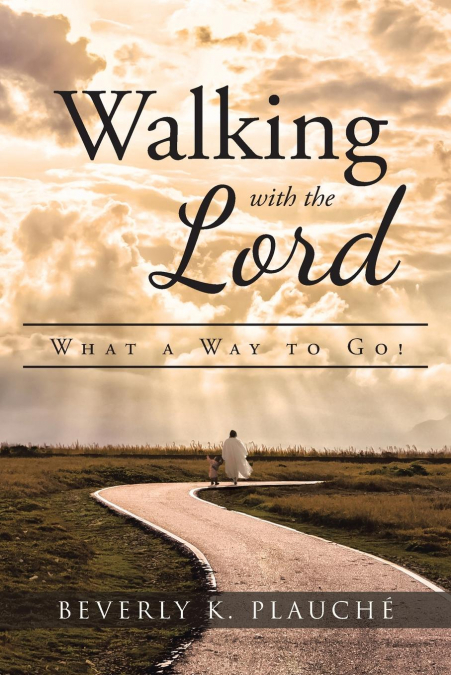 Walking with the Lord