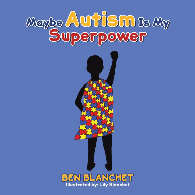 Maybe Autism Is My Superpower