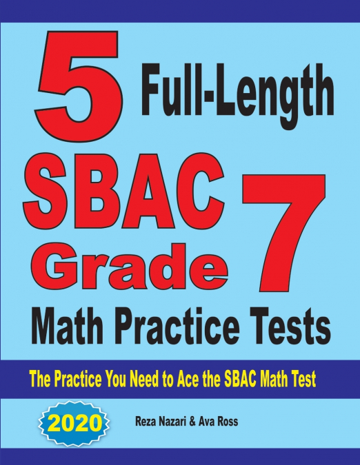 5 Full-Length SBAC Grade 7 Math Practice Tests