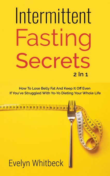 Intermittent Fasting Secrets 2 In 1