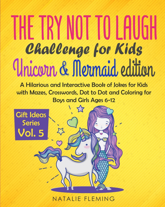 The Try Not To Laugh Challenge for Kids- Unicorn & Mermaid Edition