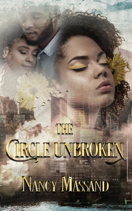 The Circle Unbroken