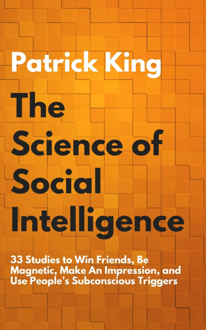 The Science of Social Intelligence