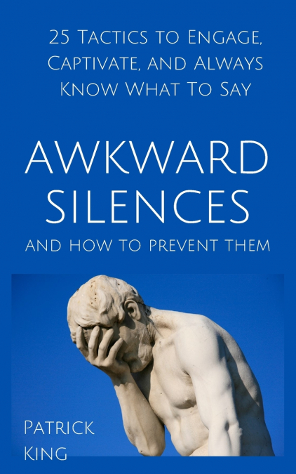 Awkward Silences and How to Prevent Them