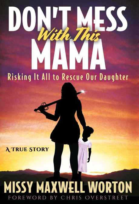 Don’t Mess With This Mama