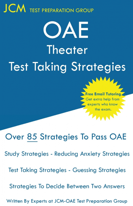 OAE Theater - Test Taking Strategies