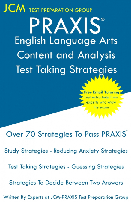 PRAXIS 5039 English Language Arts Content and Analysis Test Taking Strategies
