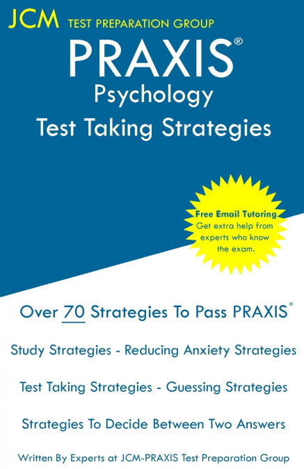 PRAXIS Psychology - Test Taking Strategies