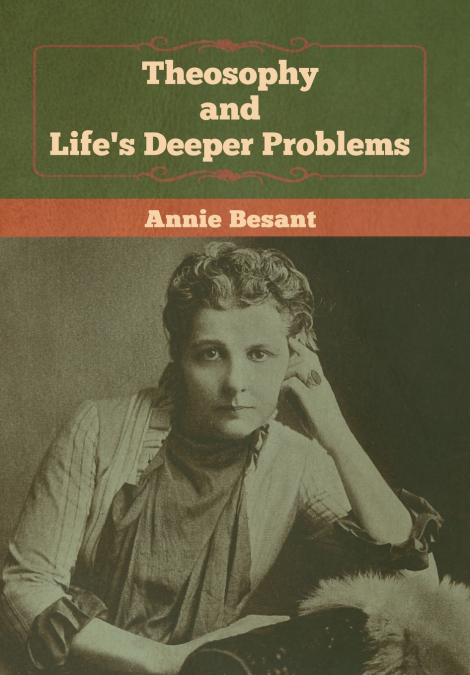 Theosophy and Life’s Deeper Problems