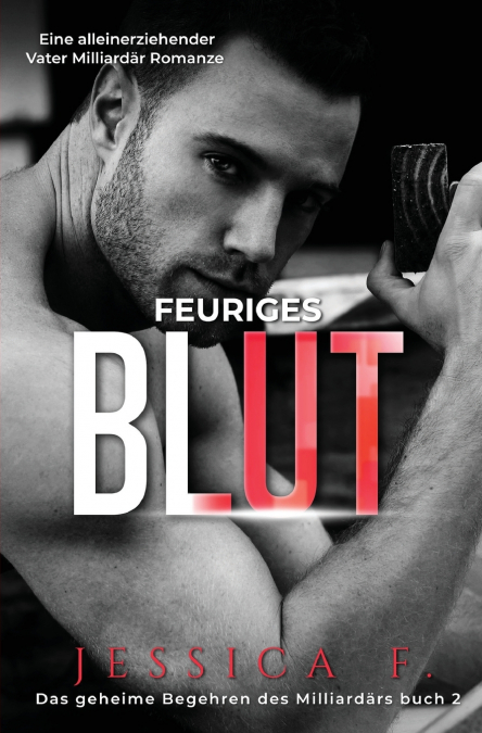 Feuriges Blut