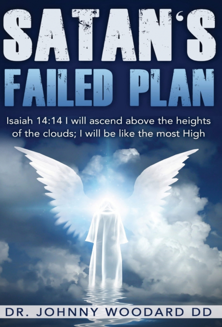 Satan’s Failed Plan