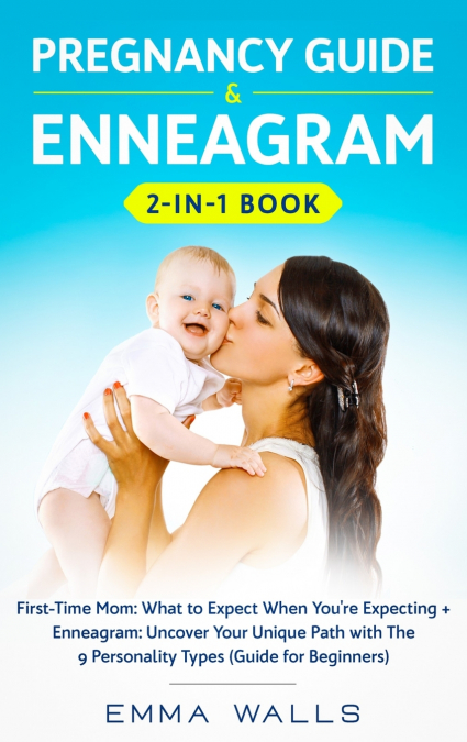 Pregnancy Guide and Enneagram 2-in-1 Book
