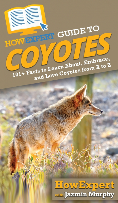 HowExpert Guide to Coyotes