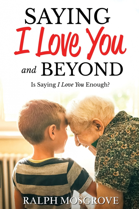 Saying I love You and Beyond