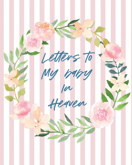 Letters To Baby In Heaven
