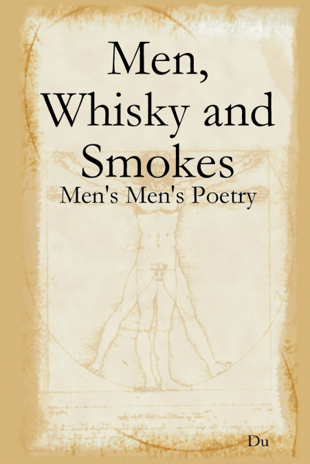 Men, Whisky and Smokes