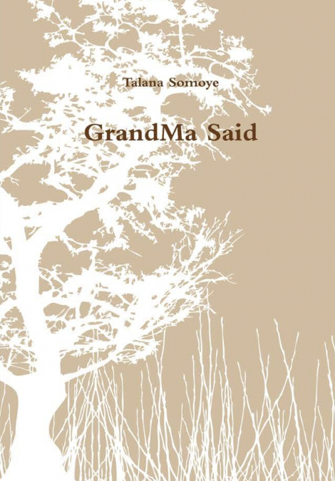 GrandMa Said
