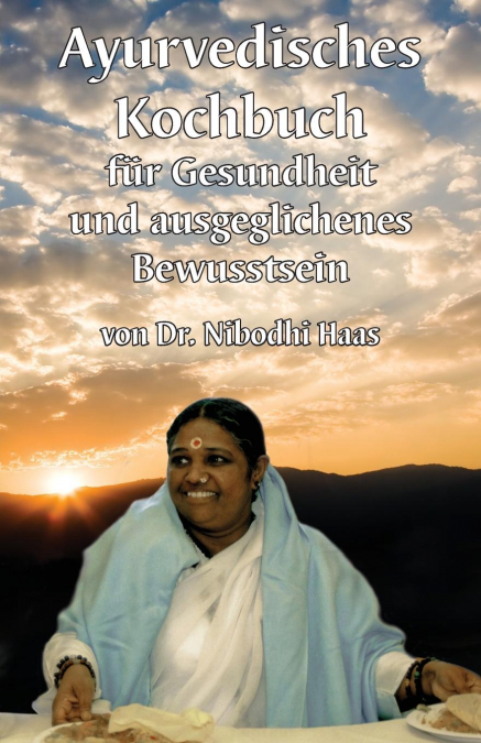 Ayurvedisches Kochbuch