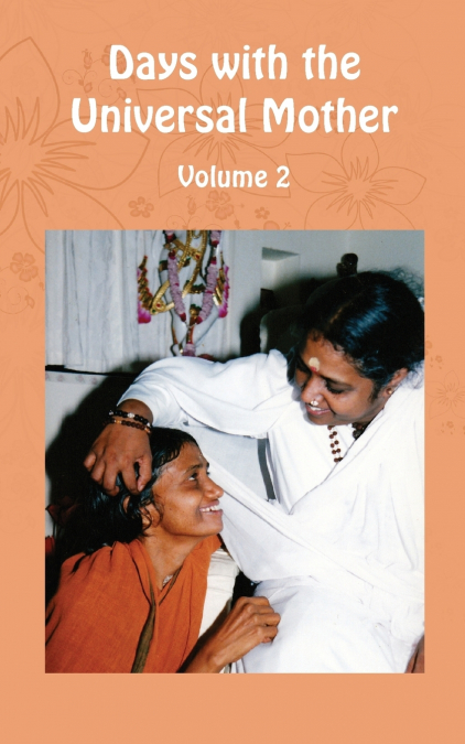 Days with the Universal Mother Volume 2