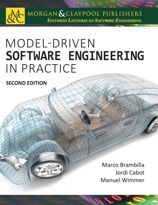 Model-Driven Software Engineering in Practice