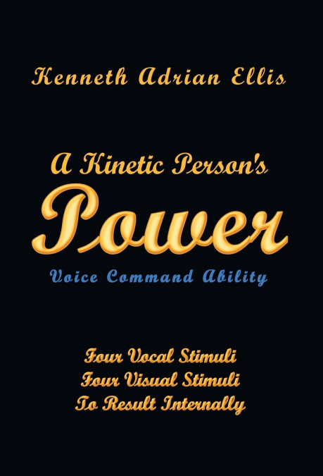 A Kinetic Person’s Power