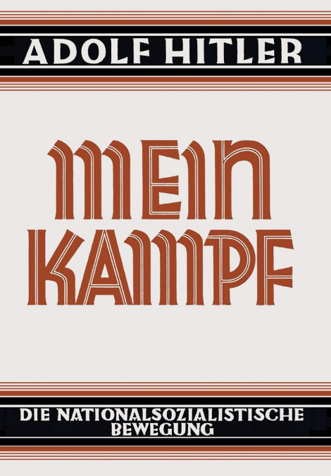 Mein Kampf - Deutsche Sprache - 1925 Ungekürzt