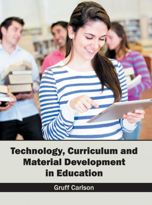 Technology, Curriculum and Material Development in Education