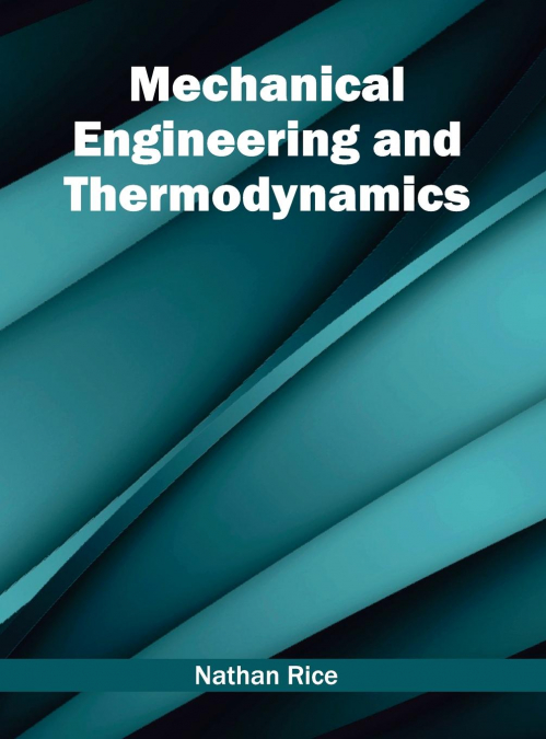 Mechanical Engineering and Thermodynamics