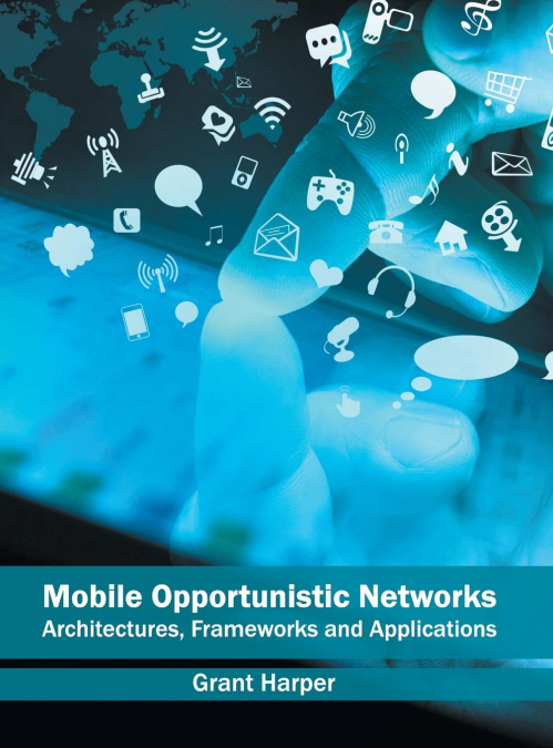 Mobile Opportunistic Networks