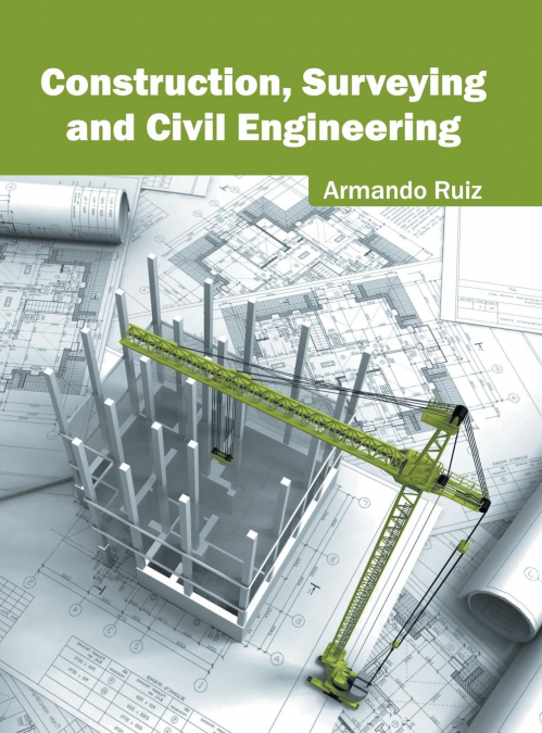 Construction, Surveying and Civil Engineering