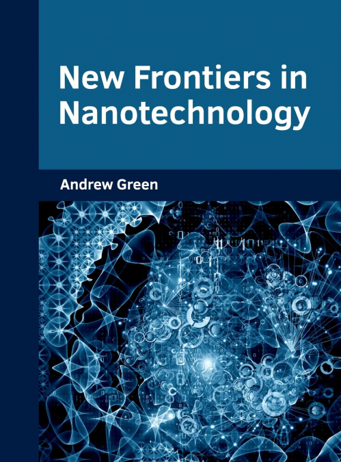 New Frontiers in Nanotechnology