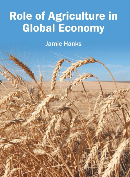 Role of Agriculture in Global Economy