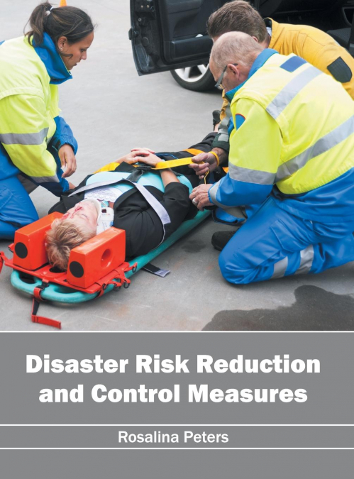Disaster Risk Reduction and Control Measures