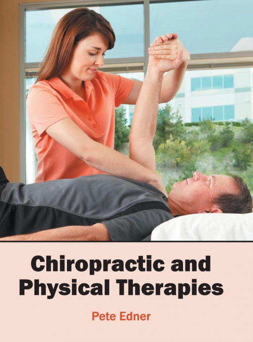 Chiropractic and Physical Therapies