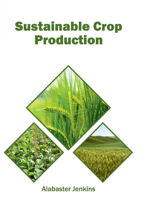 Sustainable Crop Production