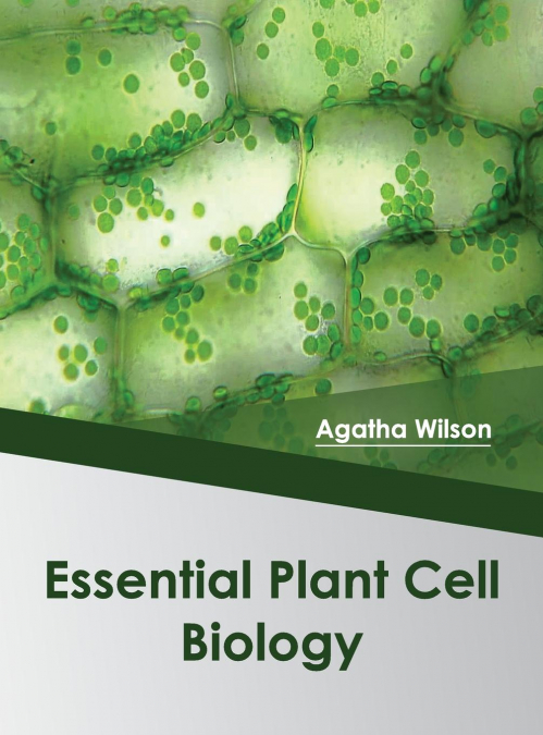 Essential Plant Cell Biology