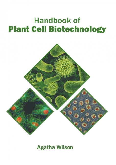 Handbook of Plant Cell Biotechnology