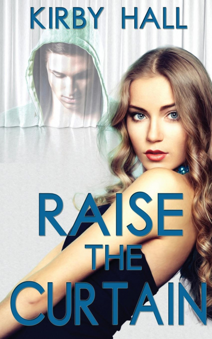 Raise the Curtain