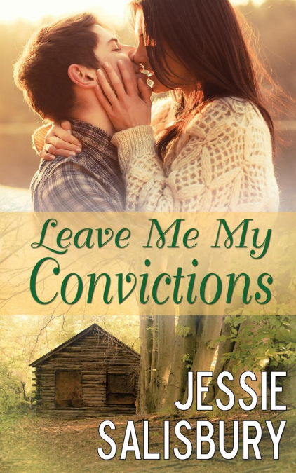Leave Me My Convictions