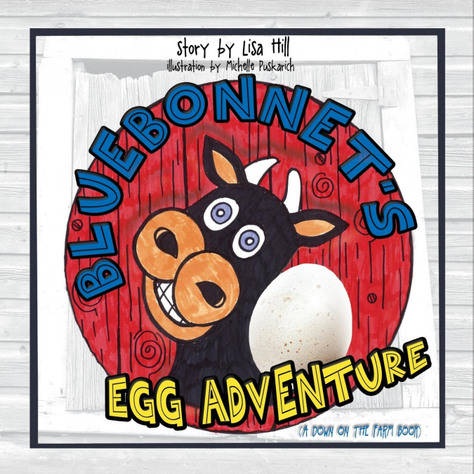 Bluebonnet’s Egg Adventure