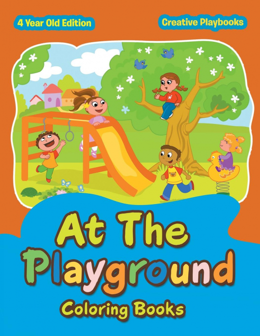 At The Playground Coloring Books 4 Year Old Edition
